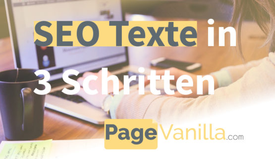 SEO Texte schreiben in 3 Schritten